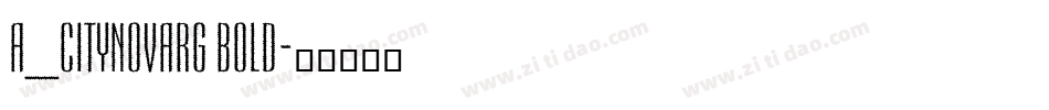 a_CityNovaRg Bold字体转换